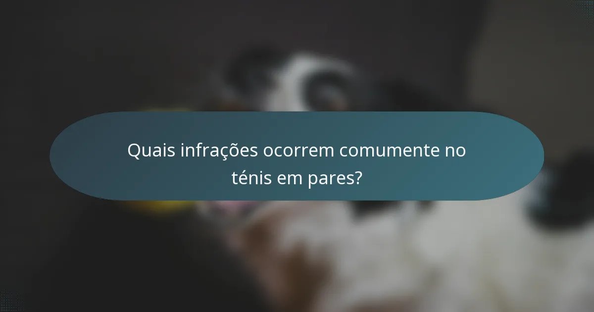Quais infrações ocorrem comumente no ténis em pares?